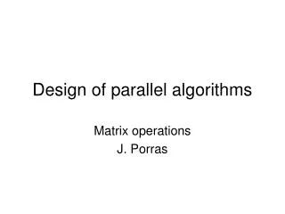 Design of parallel algorithms