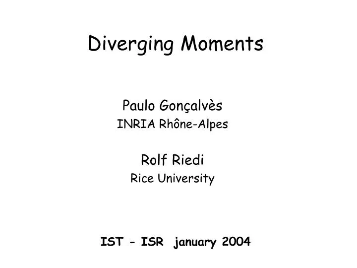diverging moments