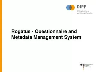 Rogatus - Questionnaire and Metadata Management System
