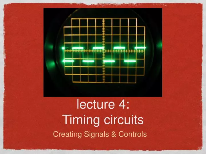 lecture 4 timing circuits