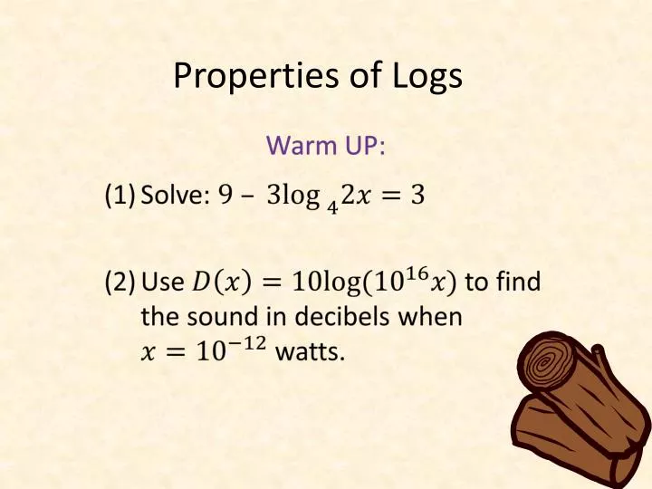 properties of logs