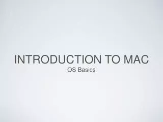INTRODUCTION TO MAC