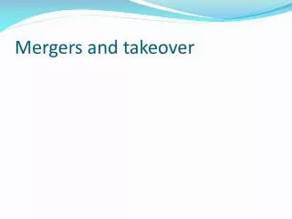 Mergers and takeover