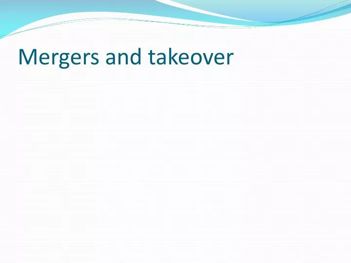 mergers and takeover