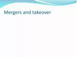 Mergers and takeover - slide 1