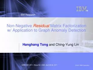 Non-Negative Residual Matrix Factorization w/ Application to Graph Anomaly Detection