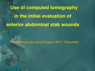 Use of computed tomography in the initial evaluation of anterior abdominal stab wounds