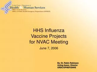 HHS Influenza Vaccine Projects for NVAC Meeting June 7, 2006
