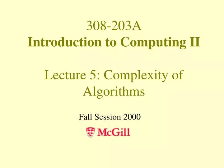 308 203a introduction to computing ii lecture 5 complexity of algorithms