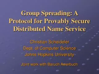 Group Spreading: A Protocol for Provably Secure Distributed Name Service