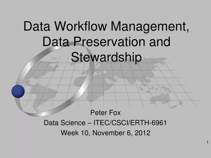 data workflow management data preservation and stewardship