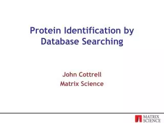Protein Identification by Database Searching
