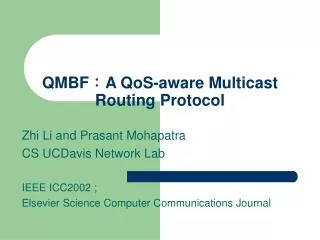 QMBF ? A QoS-aware Multicast Routing Protocol