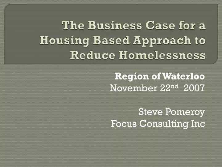 the business case for a housing based approach to reduce homelessness