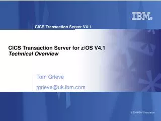 CICS Transaction Server for z/OS V4.1 Technical Overview