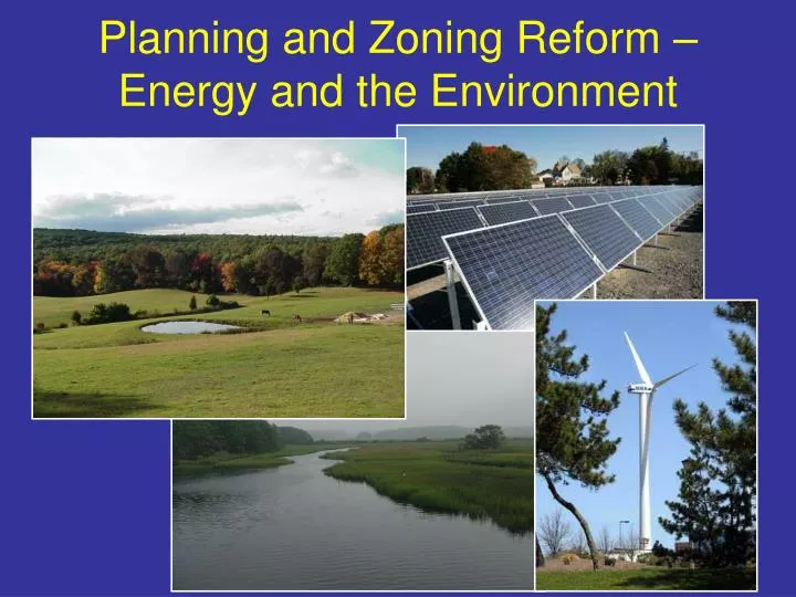 planning and zoning reform energy and the environment