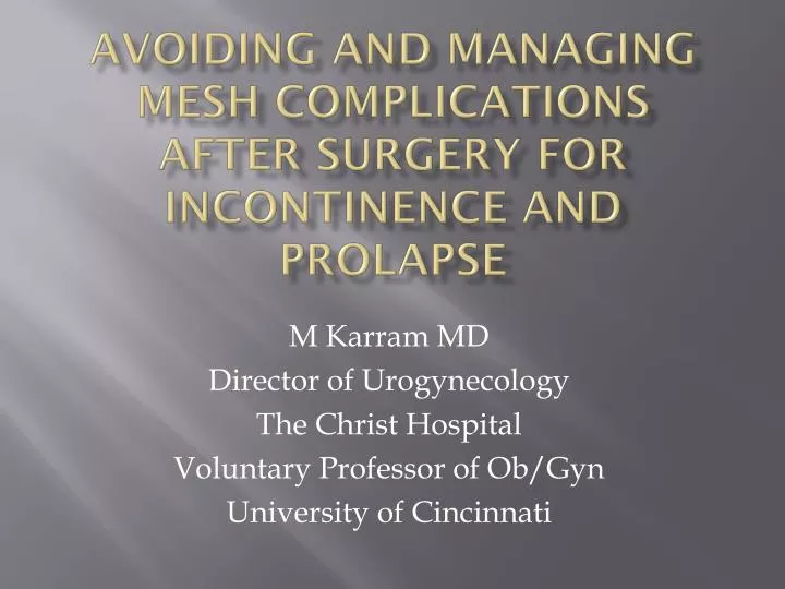 avoiding and managing mesh complications after surgery for incontinence and prolapse