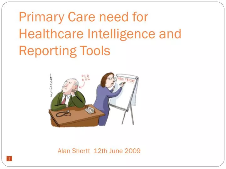 primary care need for healthcare intelligence and reporting tools