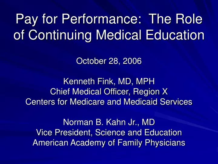 pay for performance the role of continuing medical education