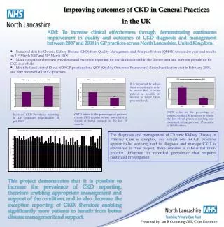 Improving outcomes of CKD in General Practices in the UK