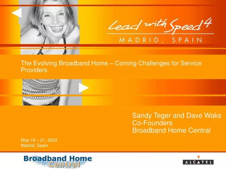 the evolving broadband home coming challenges for service providers