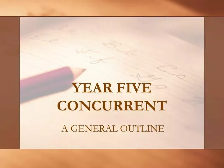 year five concurrent