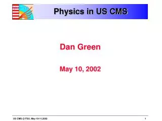 Physics in US CMS