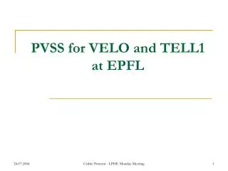PVSS for VELO and TELL1 at EPFL