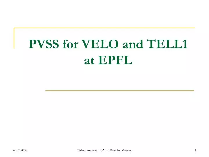 pvss for velo and tell1 at epfl