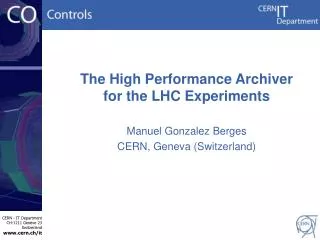 The High Performance Archiver for the LHC Experiments