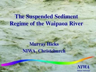 The Suspended Sediment Regime of the Waipaoa River