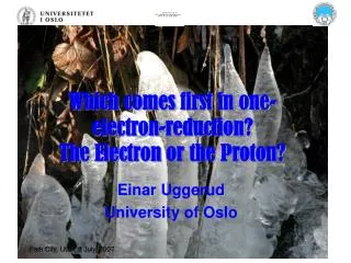 Which comes first in one-electron-reduction? The Electron or the Proton?