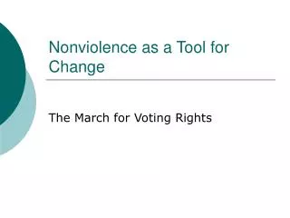 Nonviolence as a Tool for Change