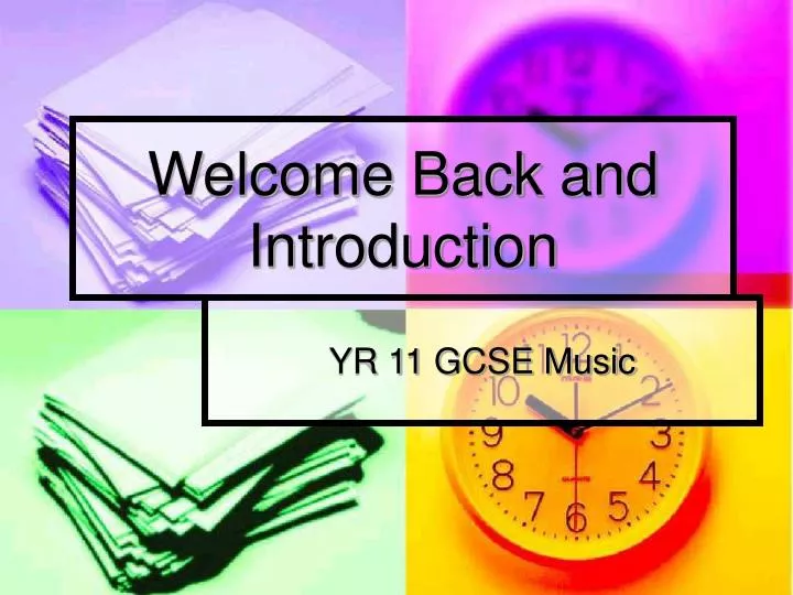 welcome back and introduction