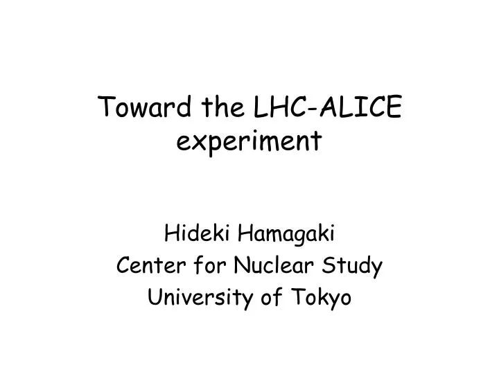 toward the lhc alice experiment