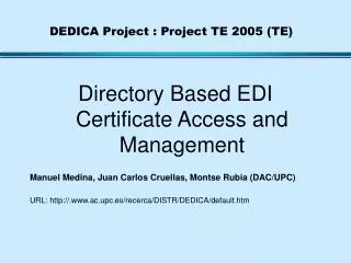 DEDICA Project : Project TE 2005 (TE)