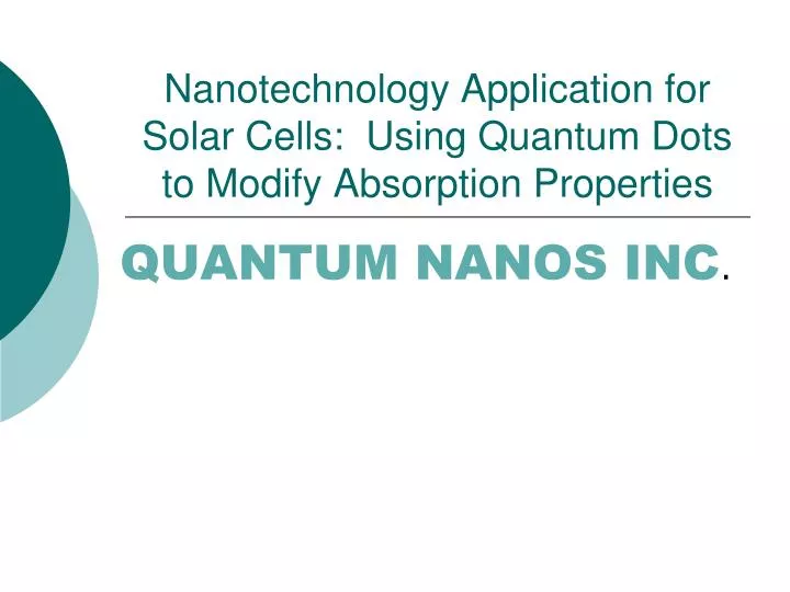 nanotechnology application for solar cells using quantum dots to modify absorption properties