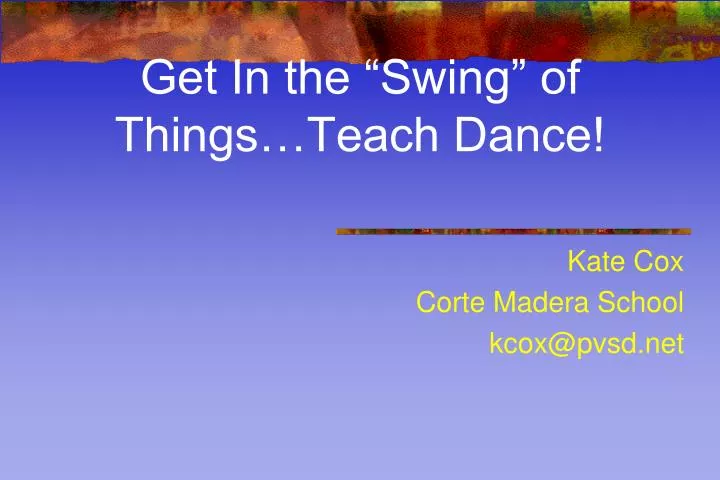get in the swing of things teach dance
