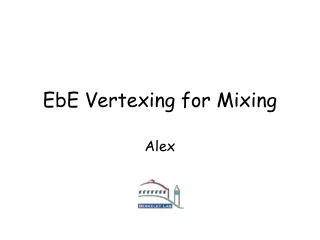 EbE Vertexing for Mixing