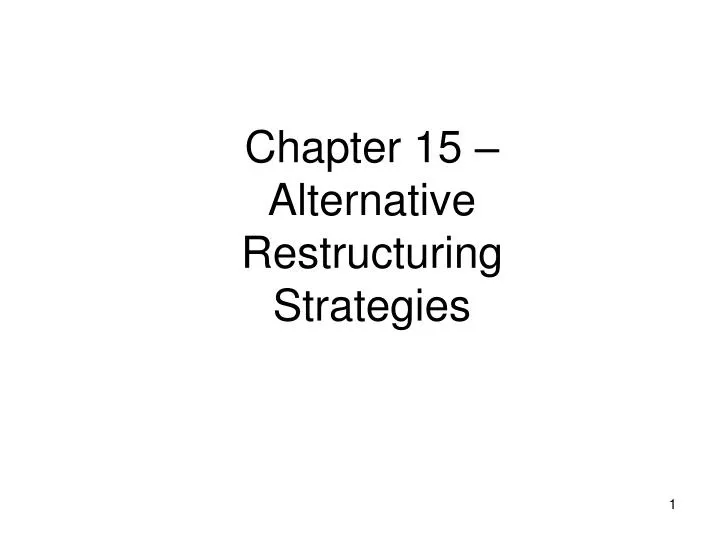 chapter 15 alternative restructuring strategies