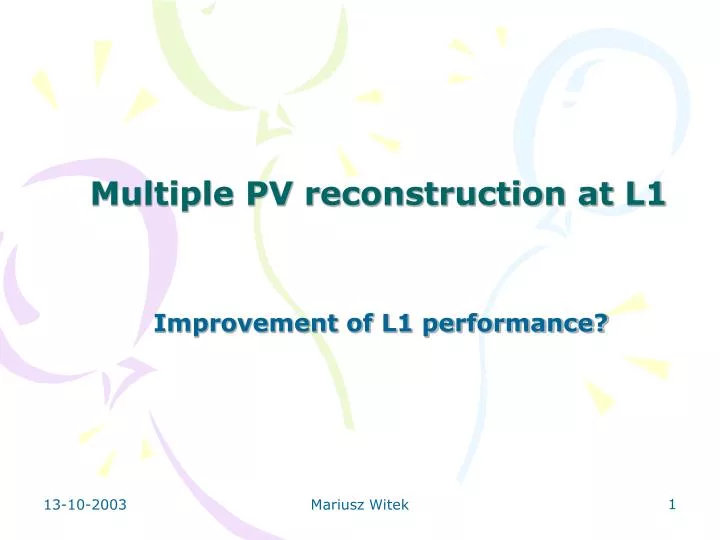 multiple pv reconstruction at l1