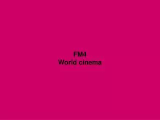 FM4 World cinema
