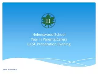 Helenswood School Year 11 Parents/Carers GCSE Preparation Evening