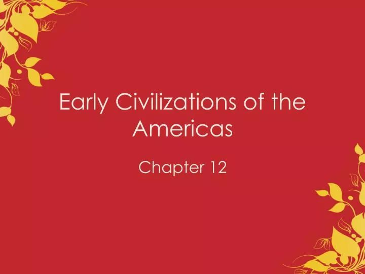 early civilizations of the americas