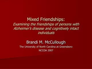 Brandi M. McCullough The University of North Carolina at Greensboro NCCOA 2007