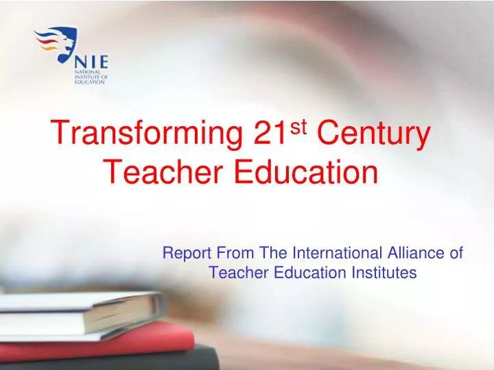 transforming 21 st century teacher education