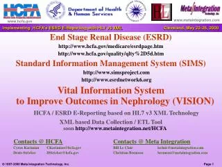 End Stage Renal Disease (ESRD) hcfa/medicare/esrdpage.htm