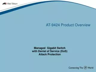 AT-9424 Product Overview