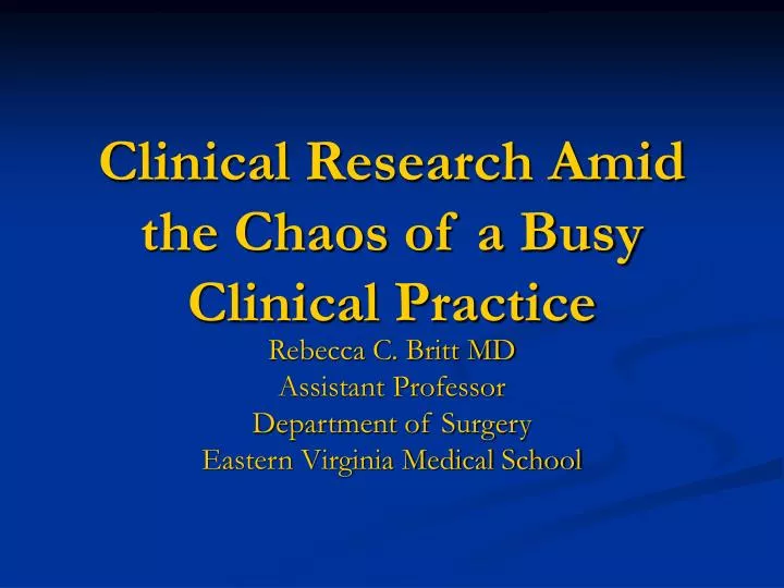 clinical research amid the chaos of a busy clinical practice