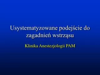 usystematyzowane podej cie do zagadnie wstrz su